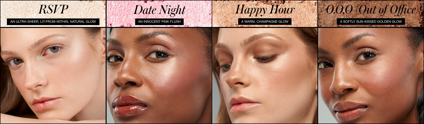 Close-up portraits of four women with natural makeup showcasing different subtle glowing finishes named RSVP, Date Night, Happy Hour, and 0.0.0 Out of Office.